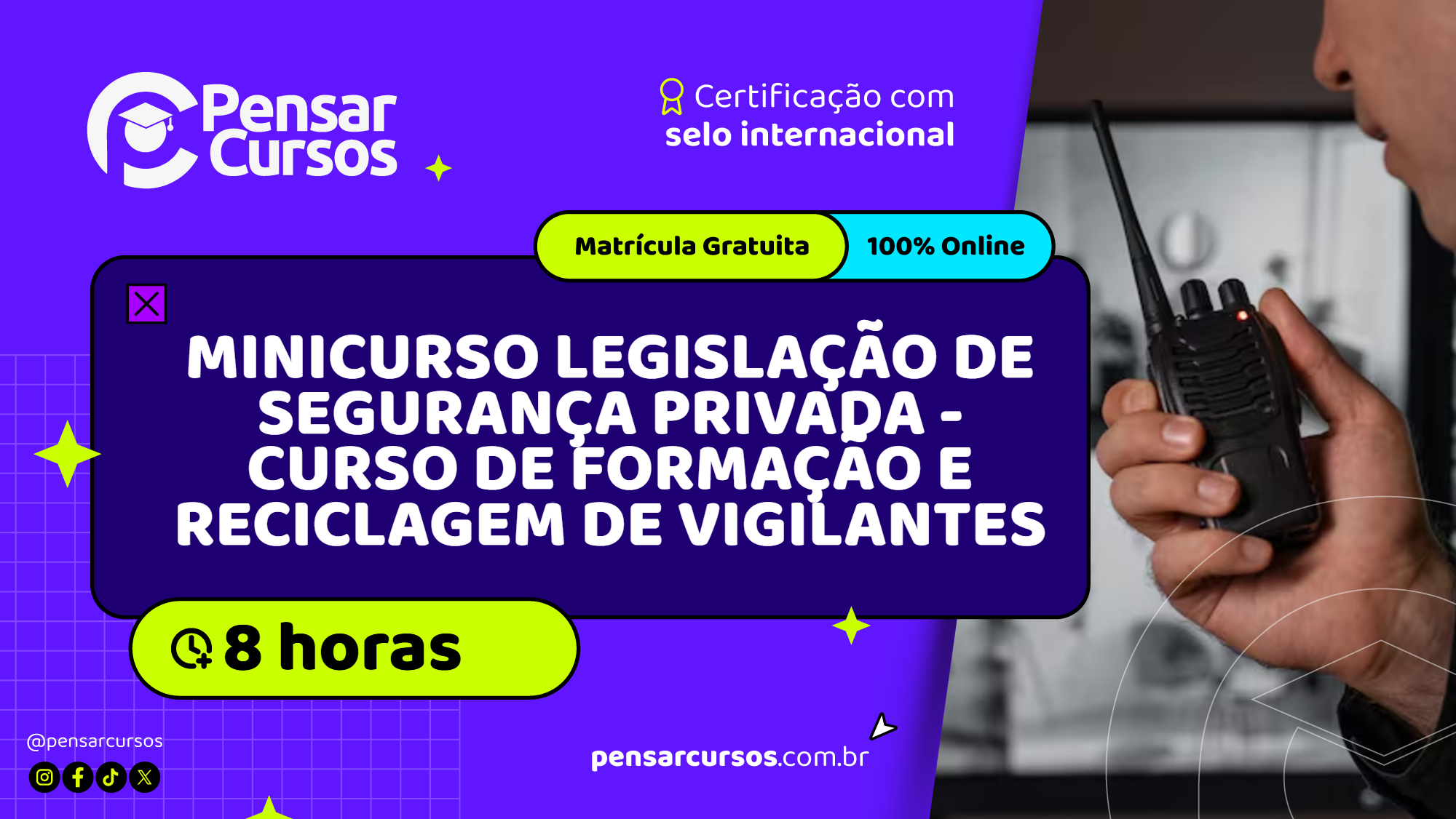 Minicurso Legislação de Segurança Privada - Curso de Formação e Reciclagem de Vigilantes