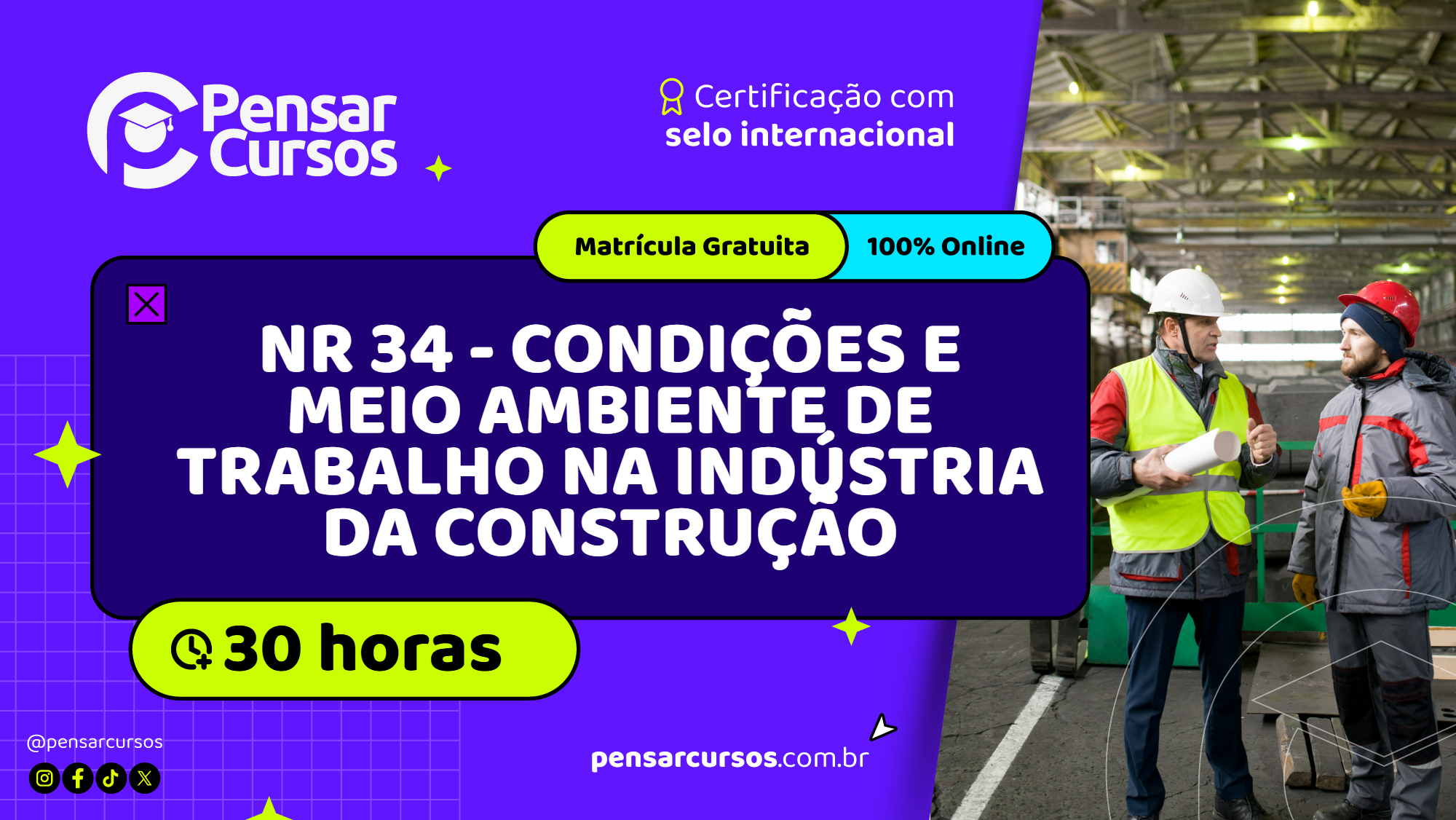 NR 34 - Condições e Meio Ambiente de Trabalho na Indústria da Construção