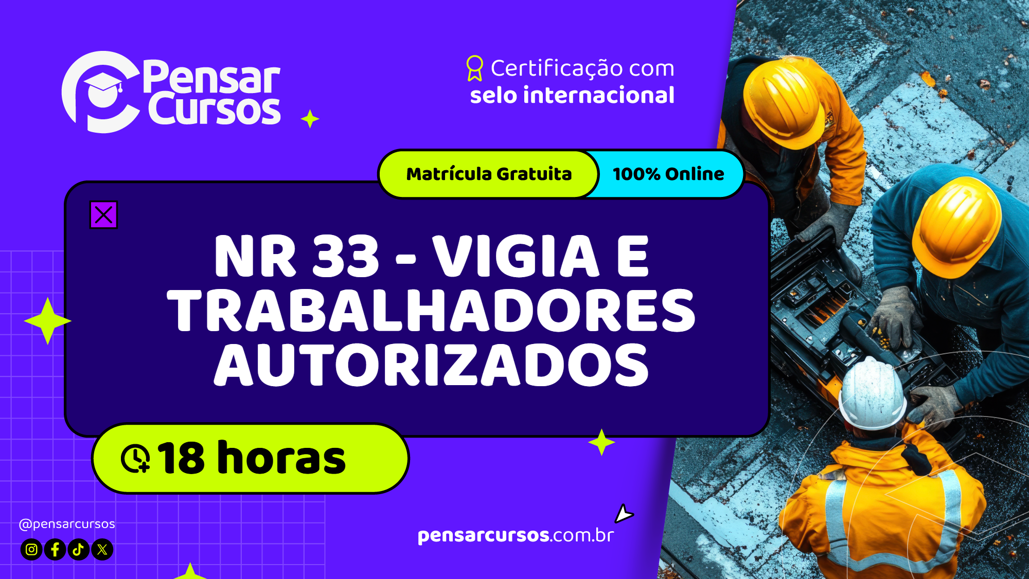 NR 33 - Vigia e Trabalhadores Autorizados. 