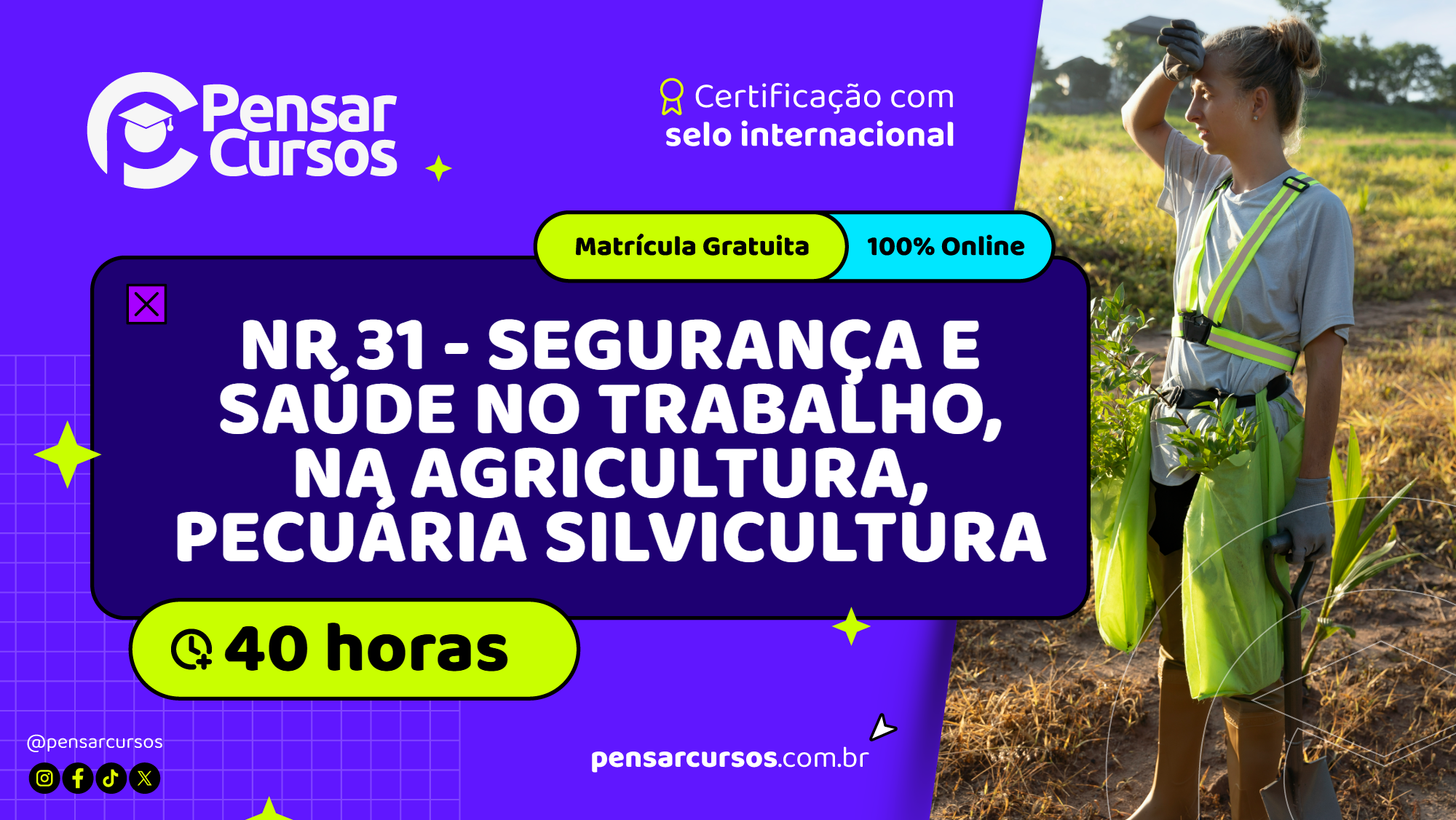 NR 31 - Segurança e Saúde no Trabalho, na Agricultura, Pecuária Silvicultura
