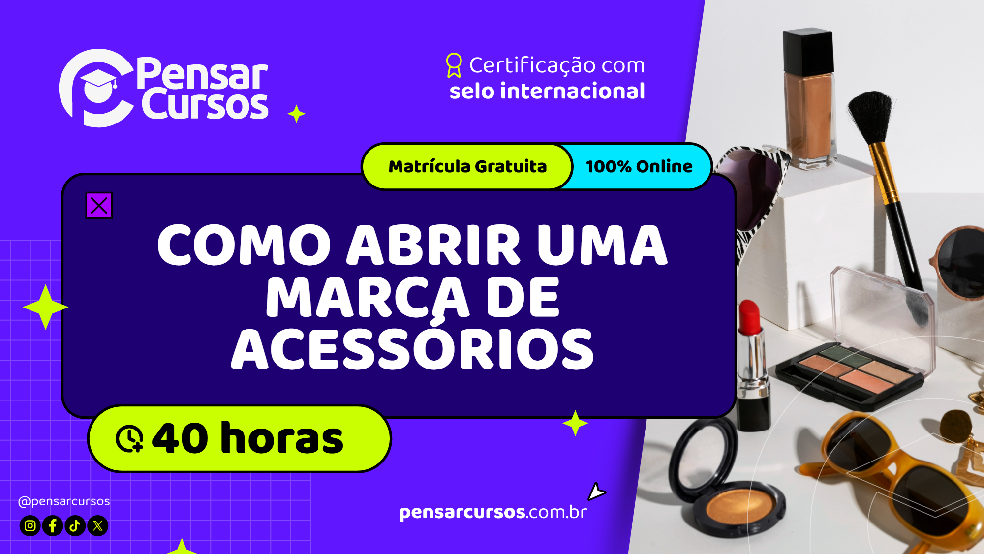 Como Abrir uma Marca de Acessórios 