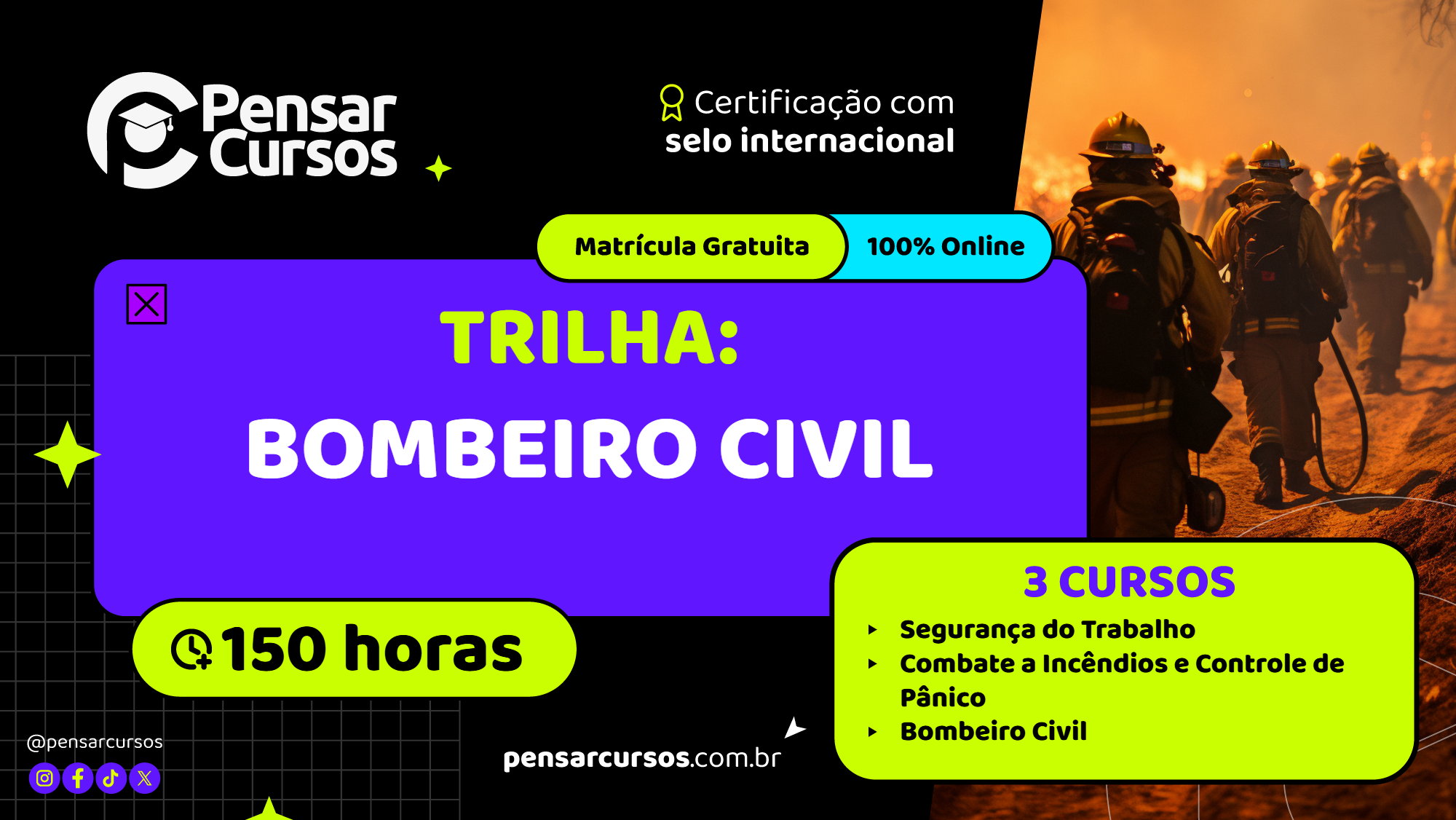 Trilha Bombeiro Civil - Segurança do Trabalho + Combate a Incêndios e Controle de Pânico + Bombeiro Civil
