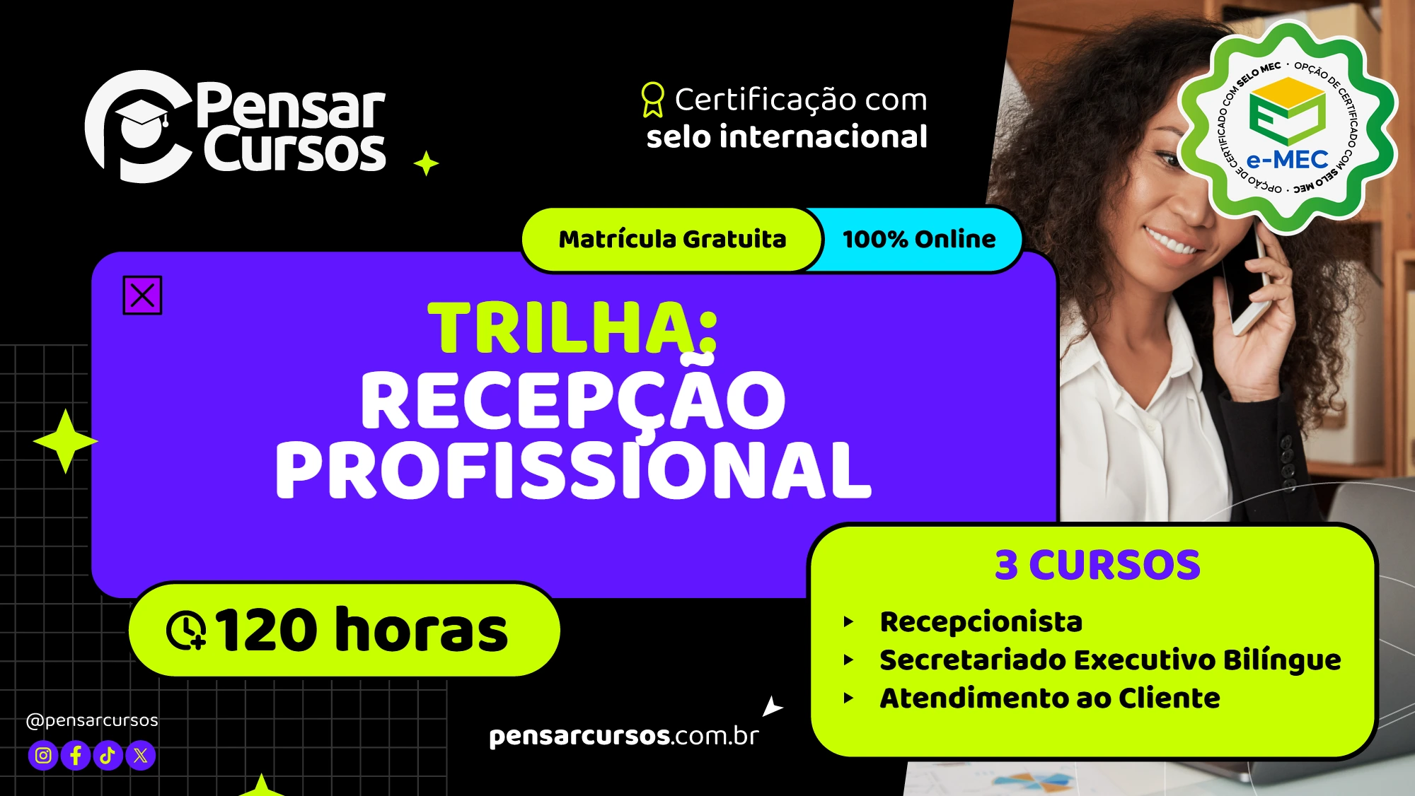 Trilha Recepção Profissional - Recepcionista + Secretariado Executivo Bilíngue + Atendimento ao Cliente