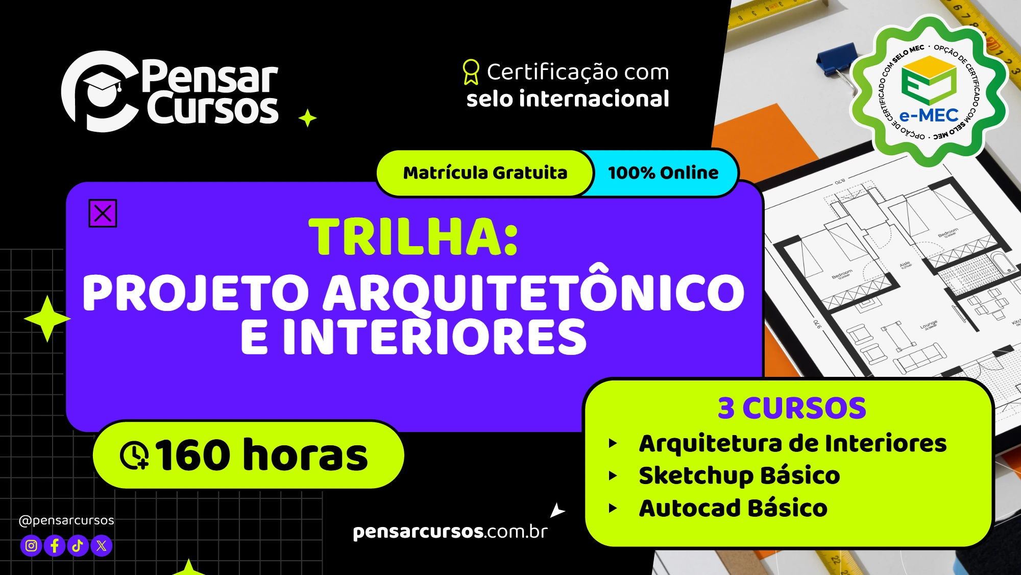 Trilha Projeto Arquitetônico e Interiores - Arquitetura de Interiores + SketchUp Básico + AutoCAD Básico