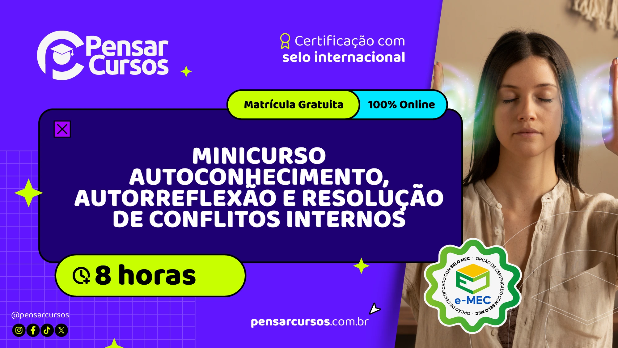 Minicurso Autoconhecimento, Autorreflexão e Resolução de Conflitos Internos 