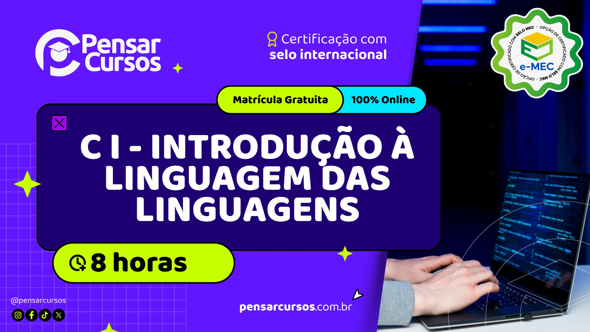Minicurso C I - Introdução à Linguagem das Linguagens