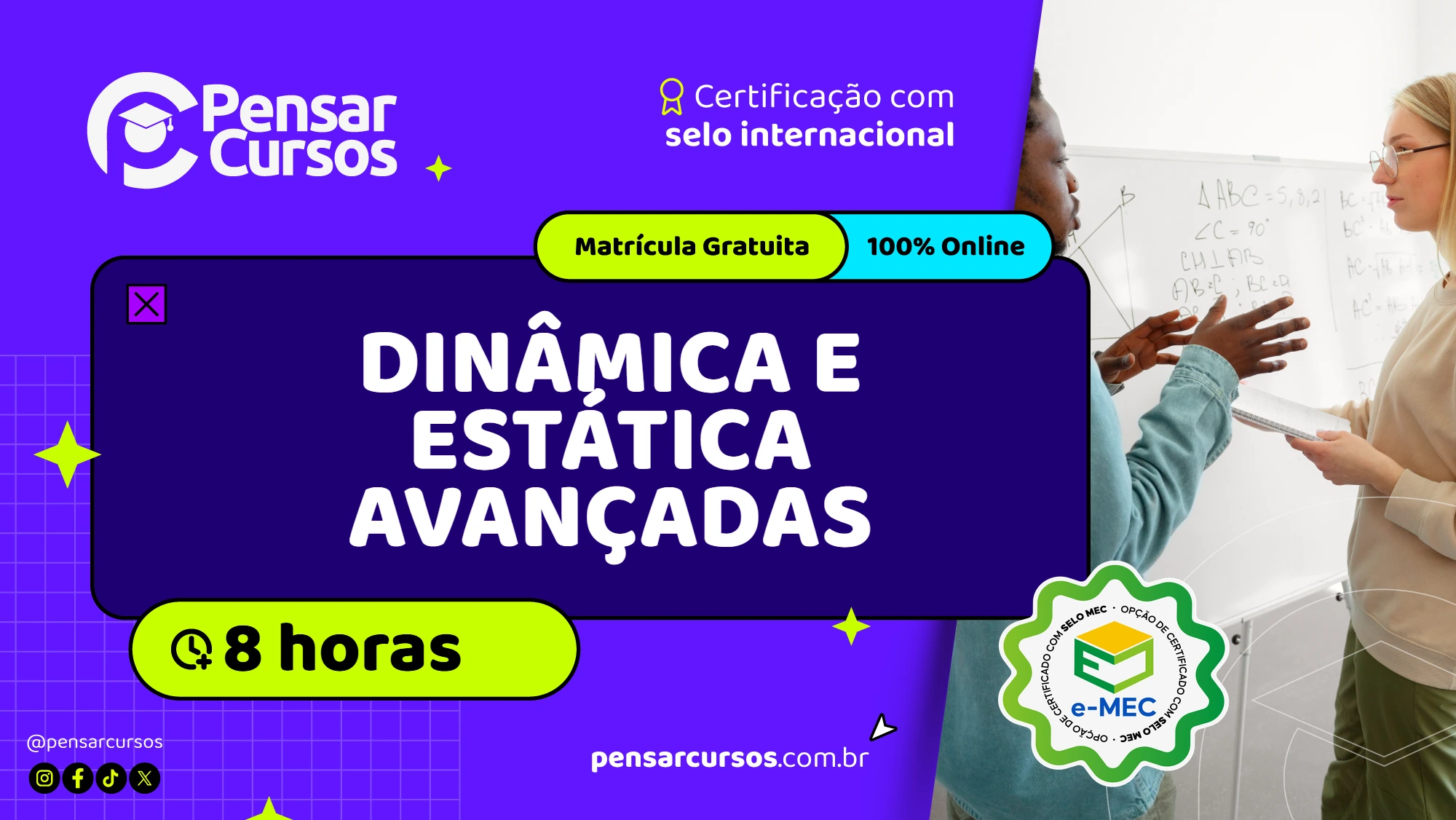 Minicurso de Dinâmica e Estática Avançadas 