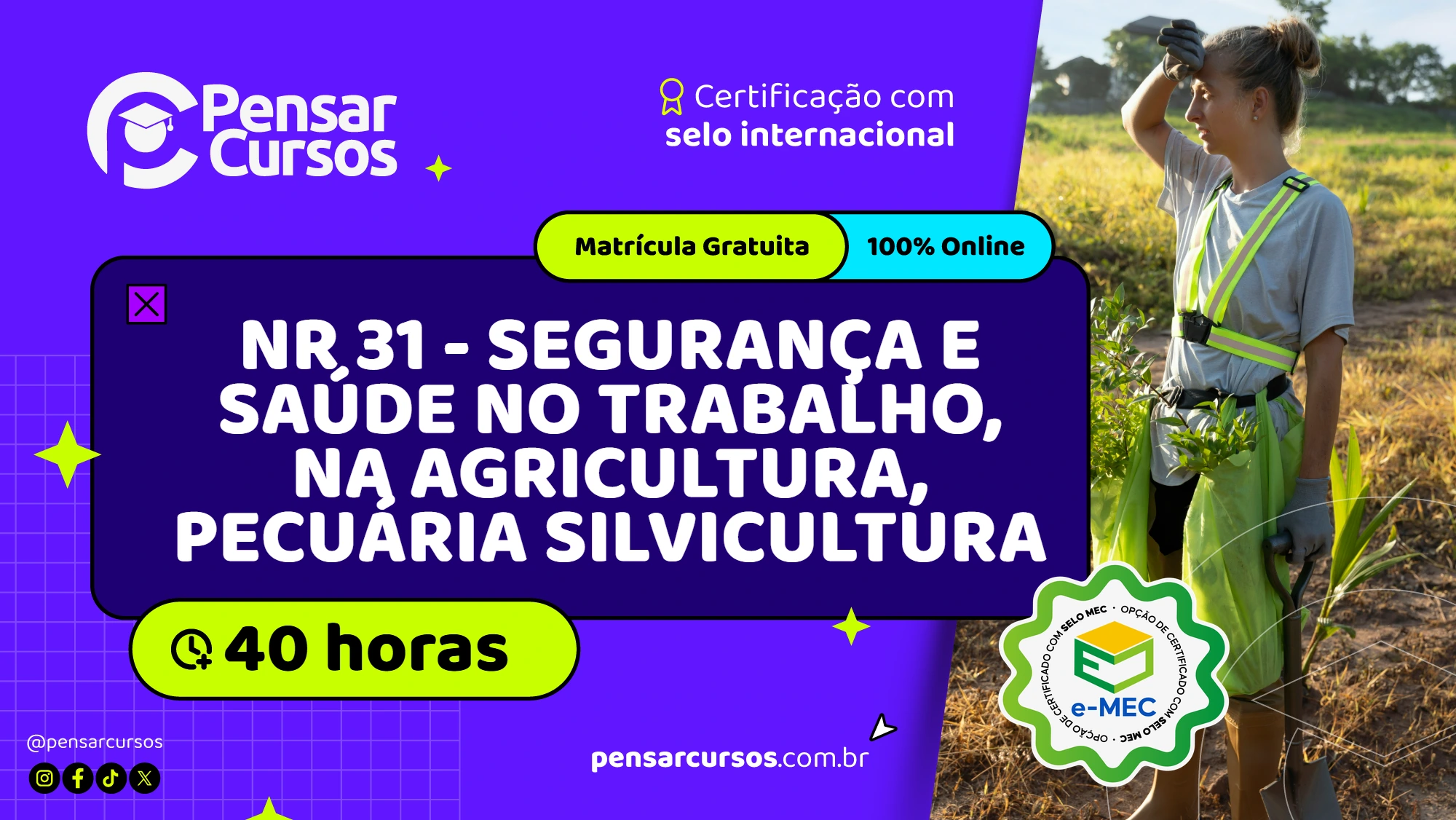 NR 31 - Segurança e Saúde no Trabalho, na Agricultura, Pecuária Silvicultura