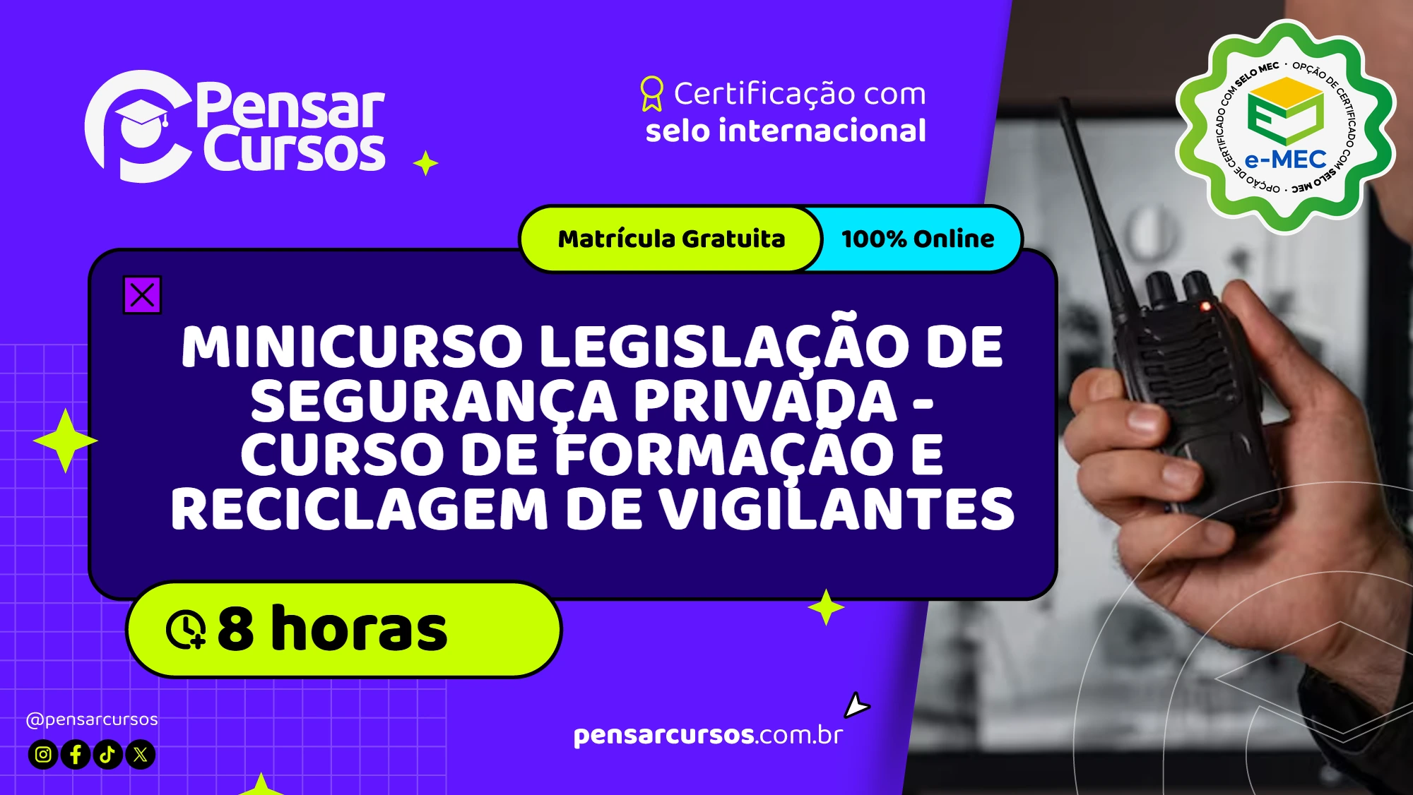 Minicurso Legislação de Segurança Privada - Curso de Formação e Reciclagem de Vigilantes