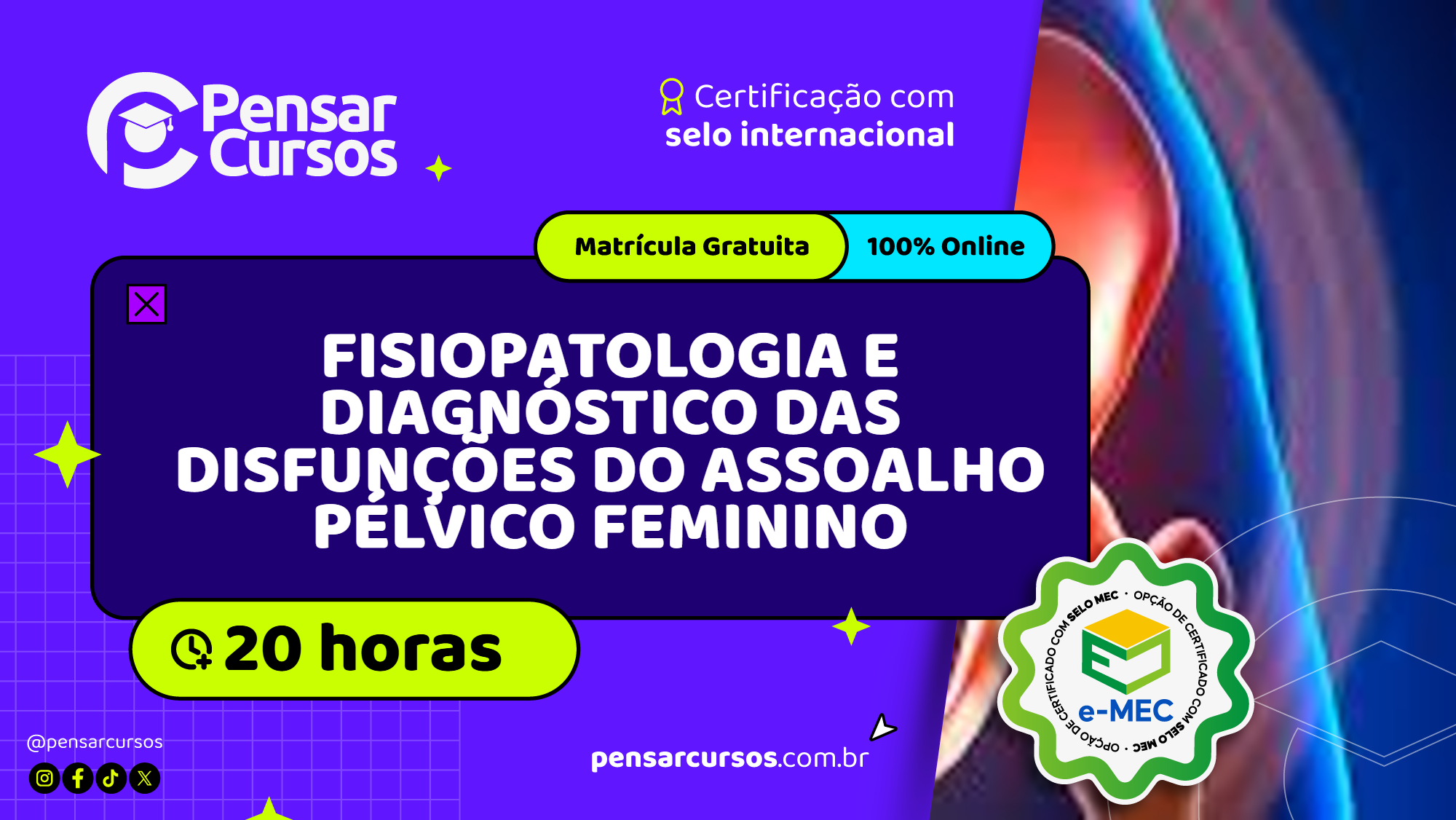 Fisiopatologia e Diagnóstico das Disfunções do  Assoalho Pélvico Feminino