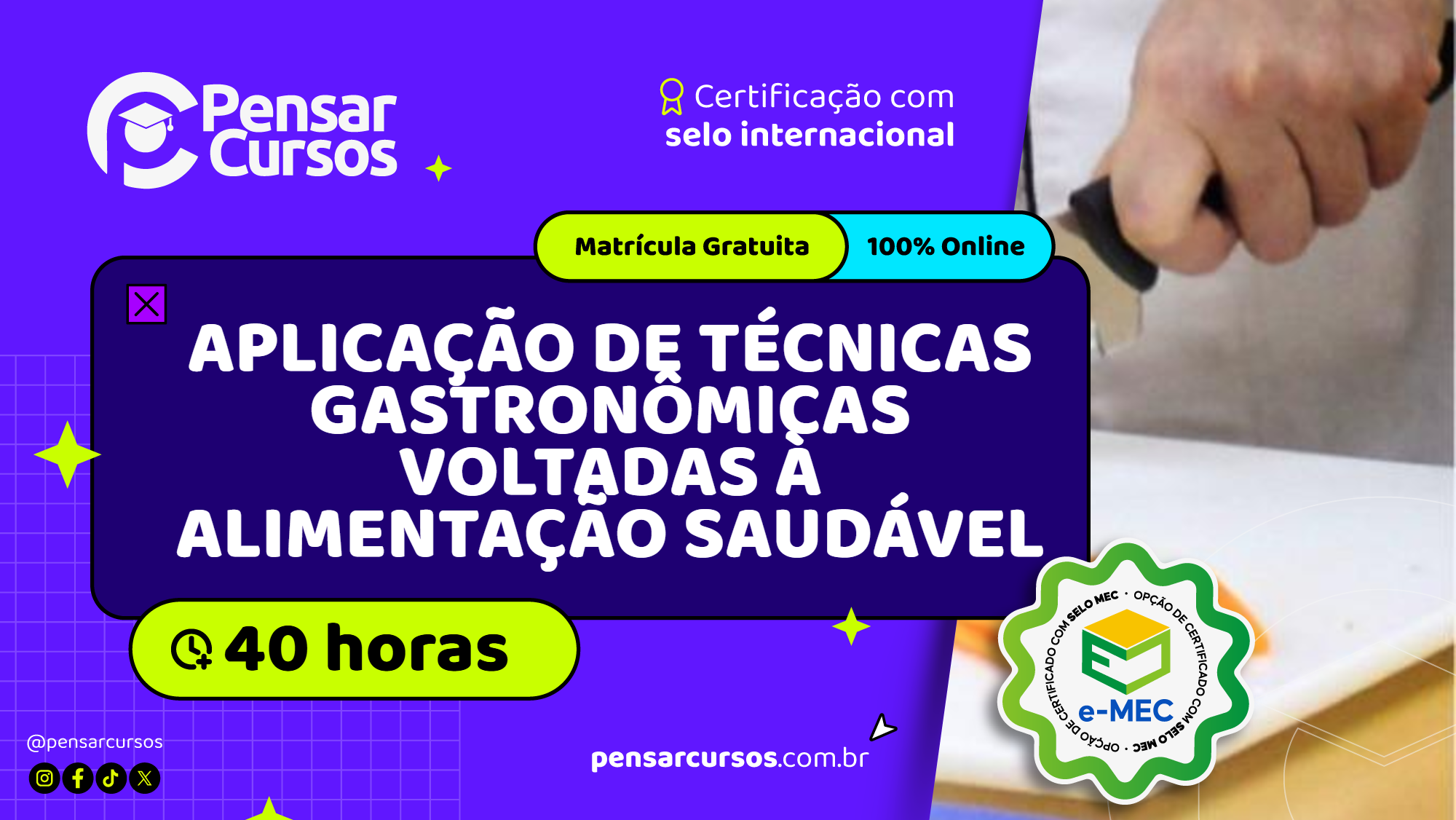 Aplicação de Técnicas Gastronômicas Voltadas à Alimentação Saudável 