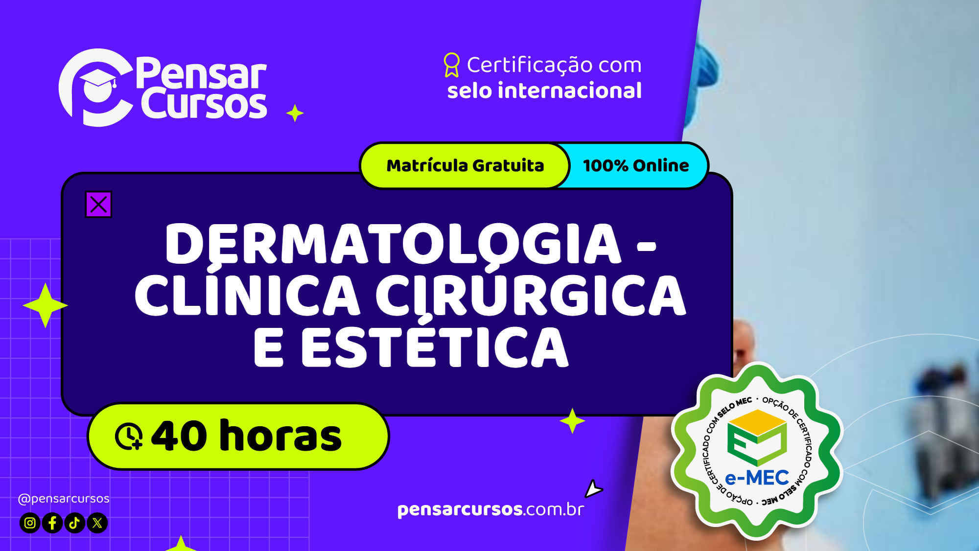 Dermatologia - Clínica Cirúrgica e Estética