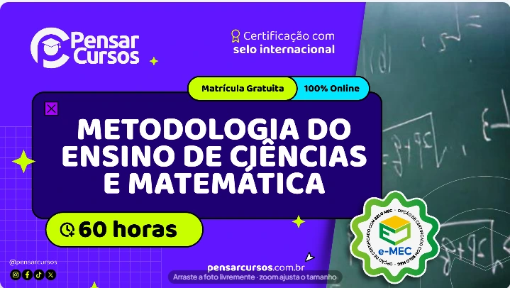 Metodologia do Ensino de Ciências e Matemática