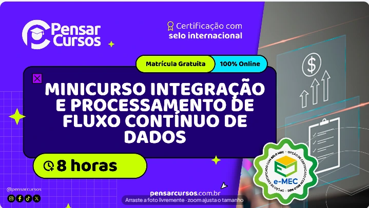 Minicurso Integração e Processamento de Fluxo Contínuo de Dados