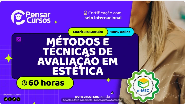 Métodos e Técnicas de Avaliação em Estética
