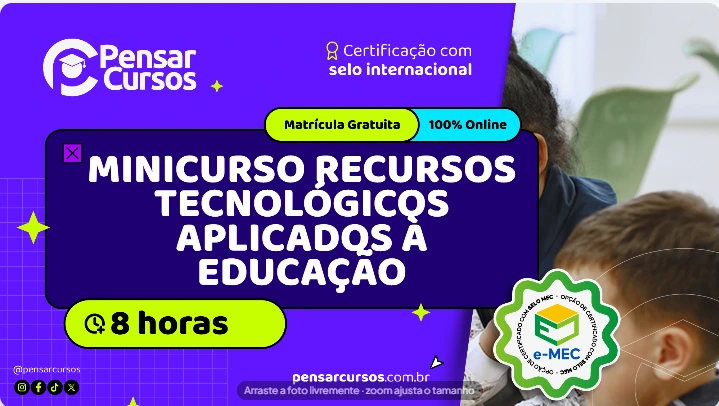 Minicurso Recursos Tecnológicos Aplicados à Educação