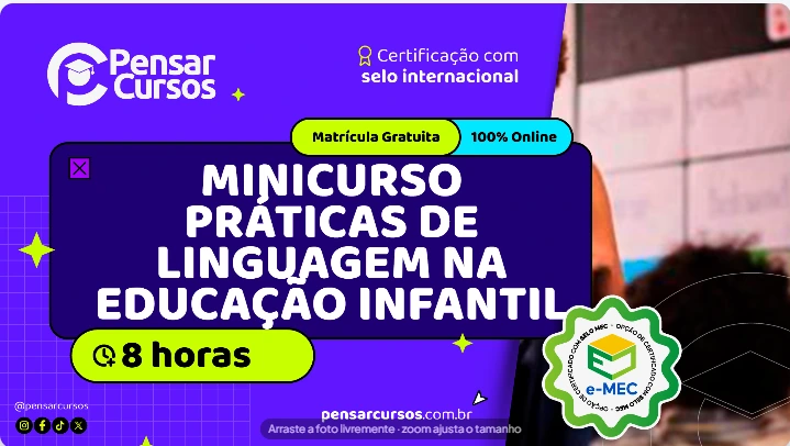 Minicurso  Práticas de Linguagem na Educação Infantil