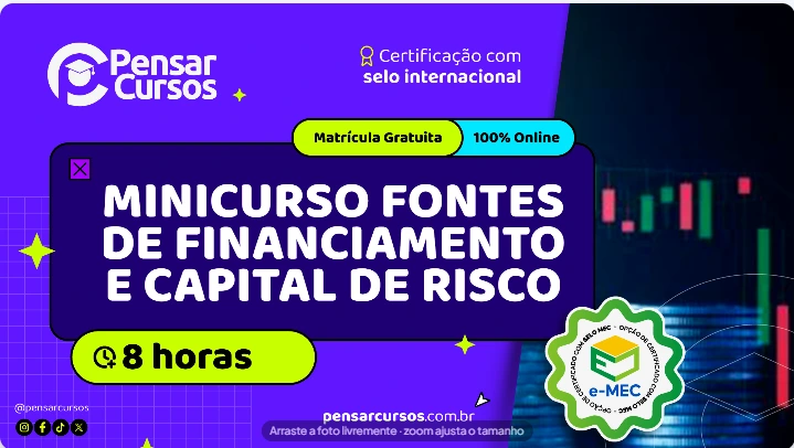 Minicurso Fontes de Financiamento e Capital de Risco
