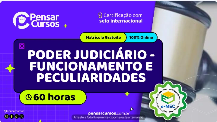 Poder Judiciário - Funcionamento e Peculiaridades