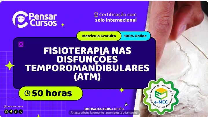 Fisioterapia nas Disfunções Temporomandibulares (ATM)