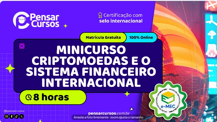 Minicurso Criptomoedas e o Sistema Financeiro Internacional