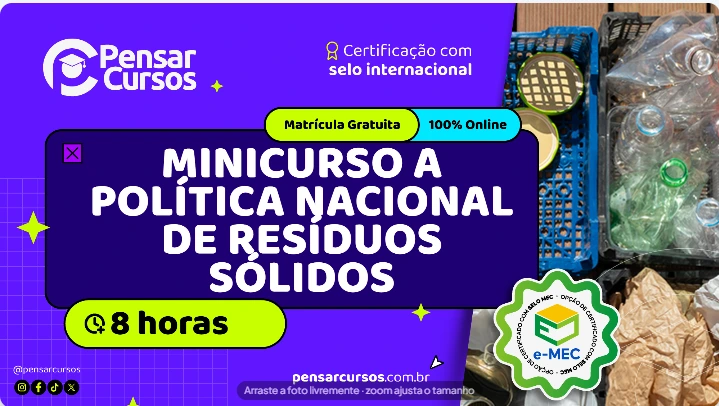 Minicurso A Política Nacional de Resíduos Sólidos