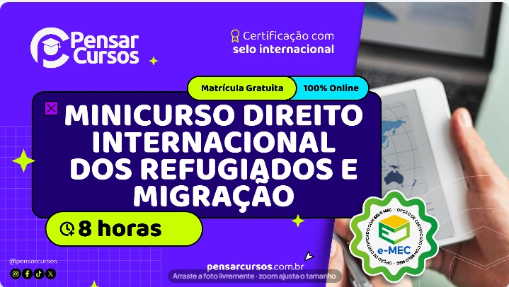 Minicurso Direito Internacional dos Refugiados e Migração