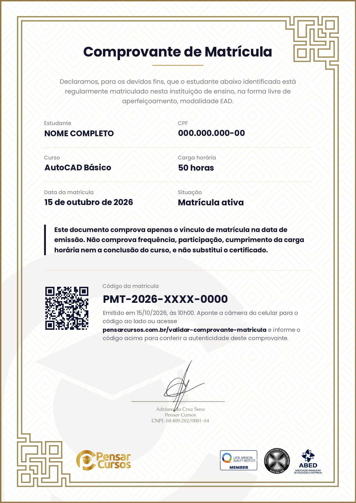 Modelo do comprovante de matrícula da Pensar Cursos, com dados genéricos: curso AutoCAD Básico, código de matrícula e QR Code de validação