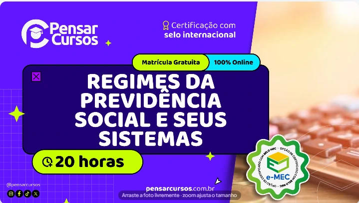 Regimes da Previdência Social e Seus Sistemas
