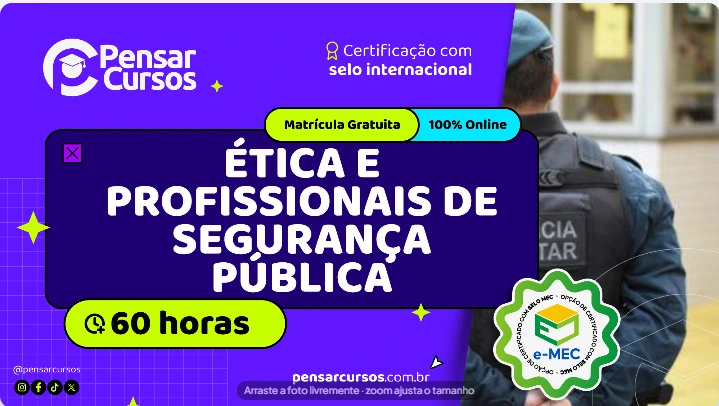 Ética e Profissionais de Segurança Pública