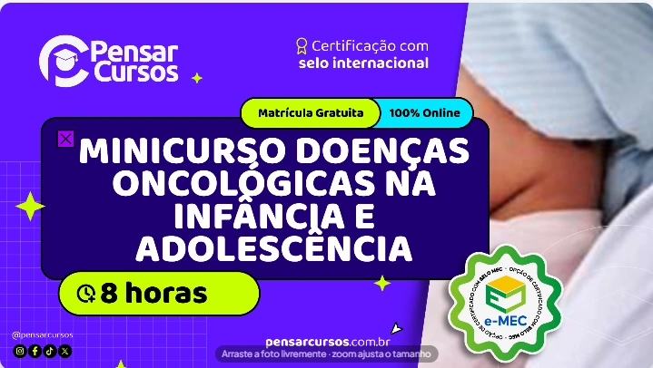 Minicurso Doenças Oncológicas na Infância e Adolescência  