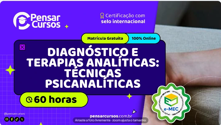 Diagnóstico e Terapias Analíticas: Técnicas Psicanalíticas