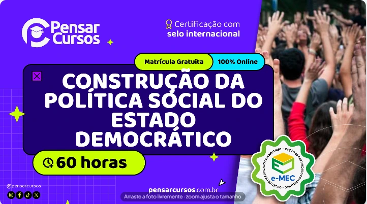Construção da Política Social do Estado Democrático 
