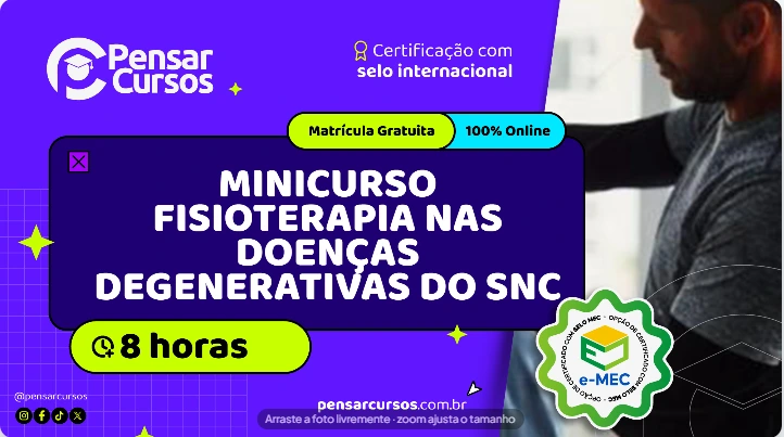 Minicurso Fisioterapia nas Doenças Degenerativas do SNC
