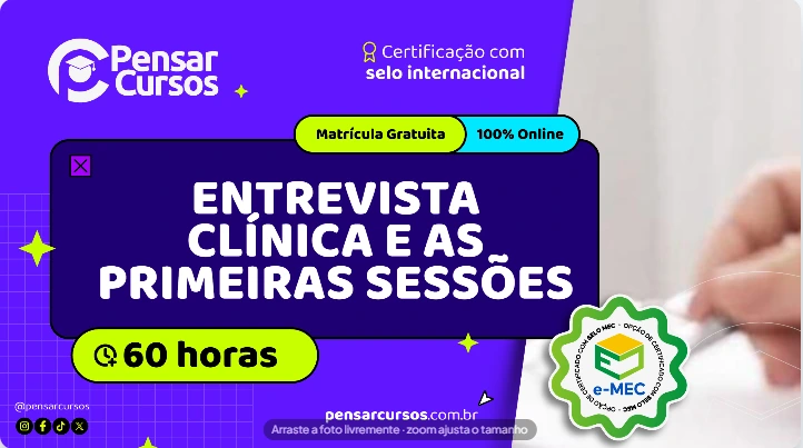 Entrevista Clínica e as Primeiras Sessões