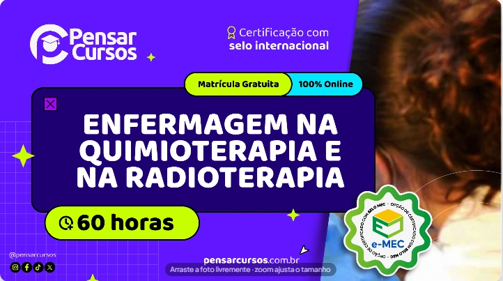 Enfermagem na Quimioterapia e na Radioterapia