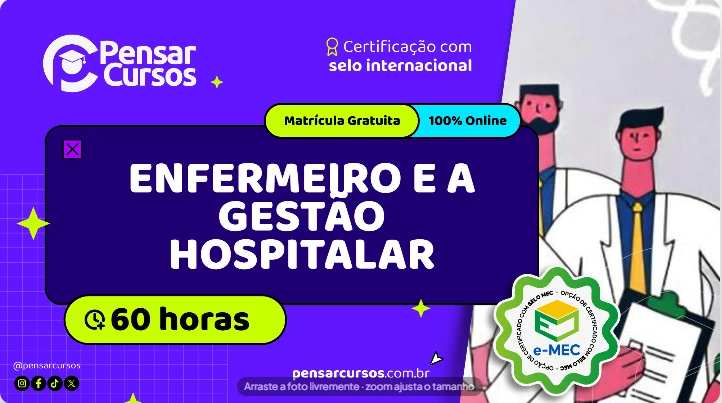 Enfermeiro e a Gestão Hospitalar