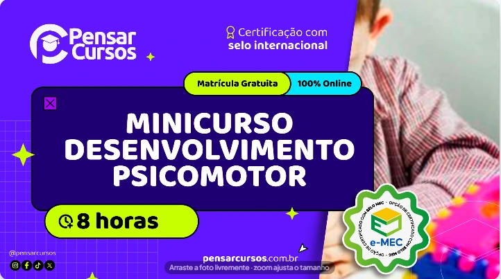 Minicurso Desenvolvimento Psicomotor