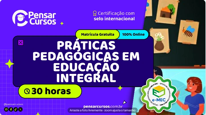 Práticas Pedagógicas em Educação Integral