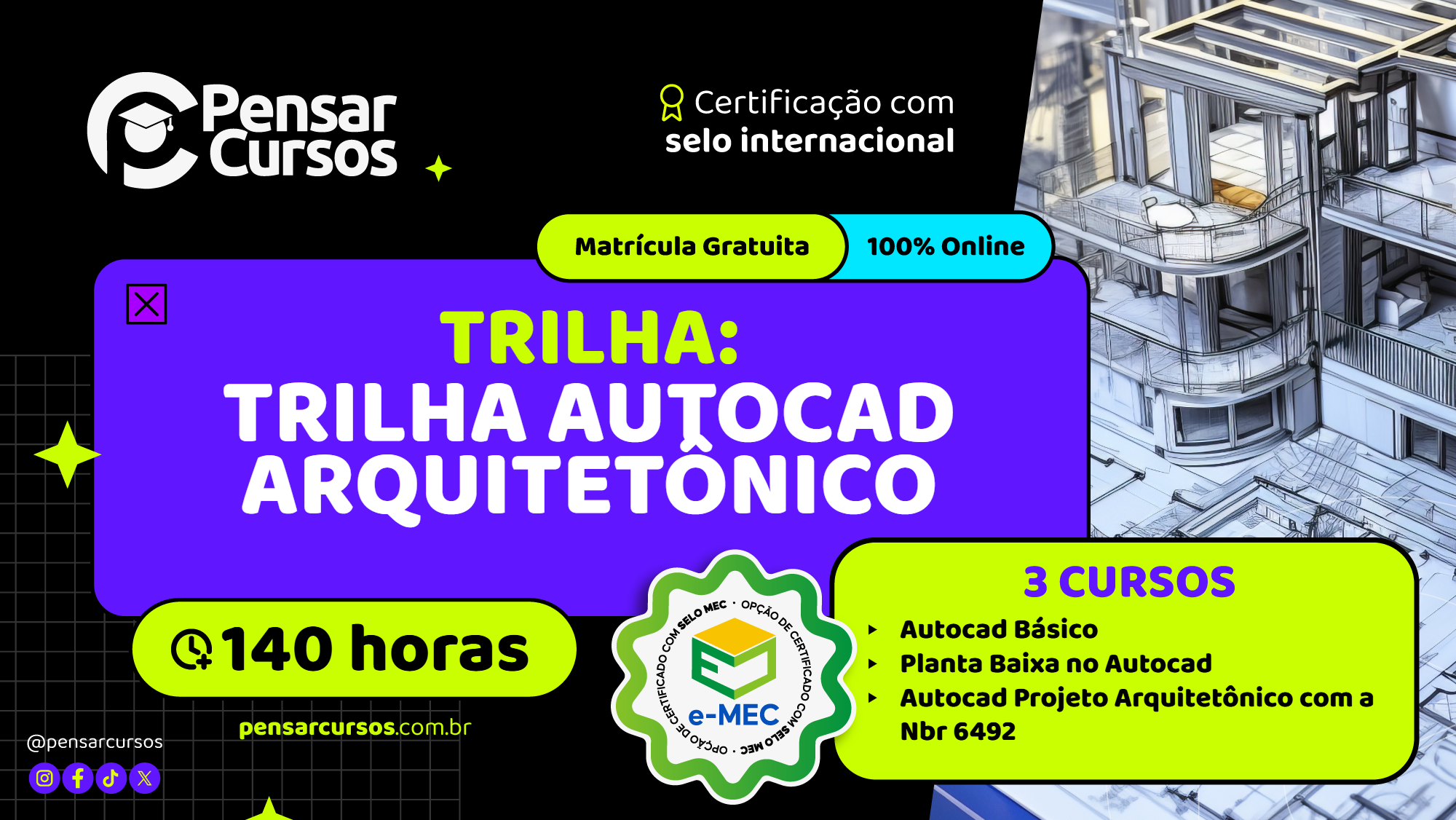 Trilha AutoCAD Arquitetônico - AutoCAD Básico + Planta Baixa no AutoCAD + AutoCAD Projeto Arquitetônico com a NBR 6492