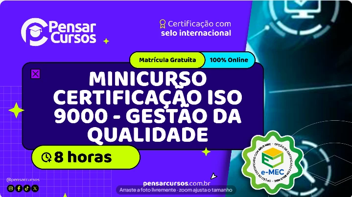 Minicurso Certificação ISO 9000 - Gestão da Qualidade