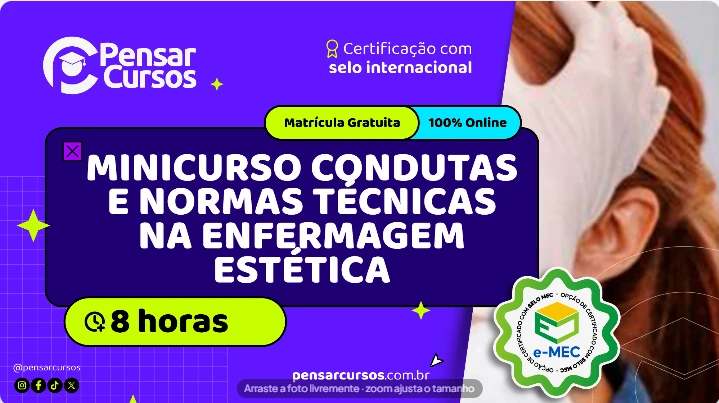 Minicurso Condutas e Normas Técnicas na Enfermagem Estética