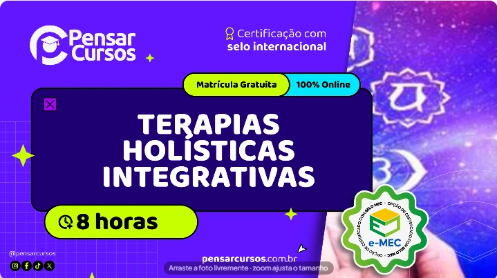 Minicurso Teoria e Prática das Terapias Holísticas e Práticas Integrativas Complementares